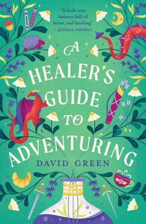 A Healer’s Guide to Adventuring