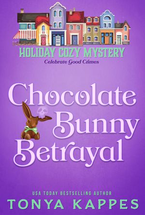 Chocolate Bunny Betrayal