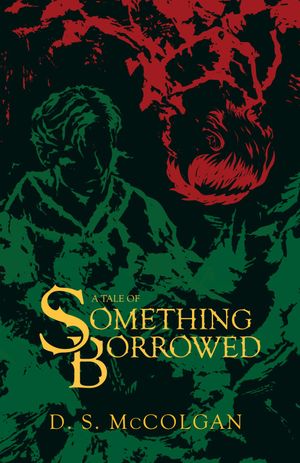 A Tale of Something Borrowed