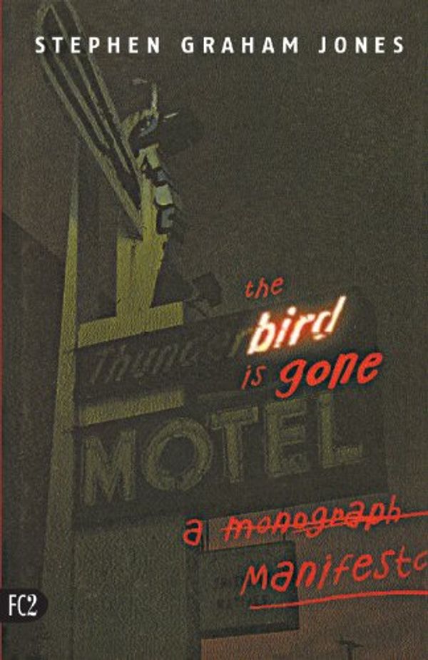 The Bird is Gone: A Manifesto Book Cover