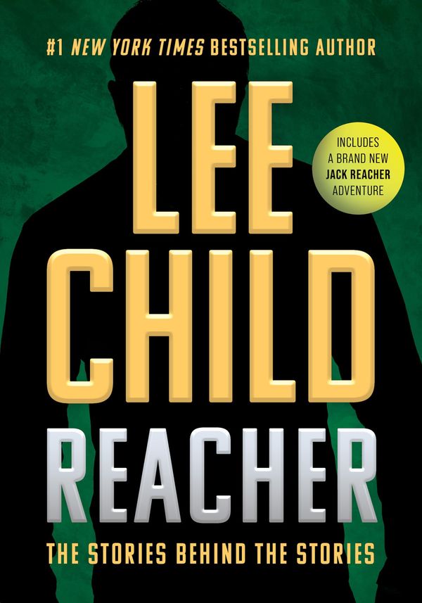 Reacher: The Stories Behind the Stories Book Cover