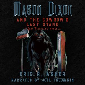 Mason Dixon & The Gowrow's Last Stand