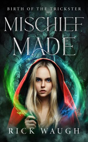 Mischief Made: Birth of the Trickster