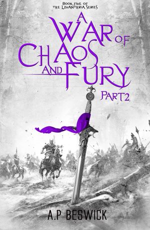 A War Of Chaos And Fury - Part 2