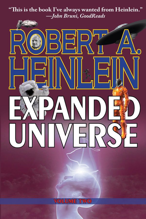 Robert Heinlein's Expanded Universe: Volume Two Book Cover