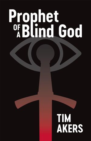 Prophet of a Blind God