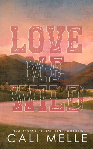 Love Me Wild