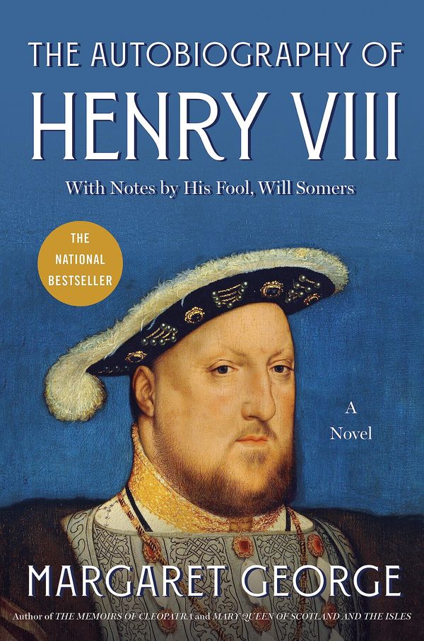 The Autobiography of Henry VIII Book Cover