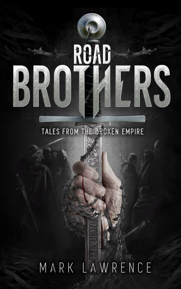 Road Brothers, Tales from the Broken Empire Book Cover