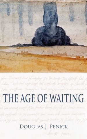 The Age of Waiting