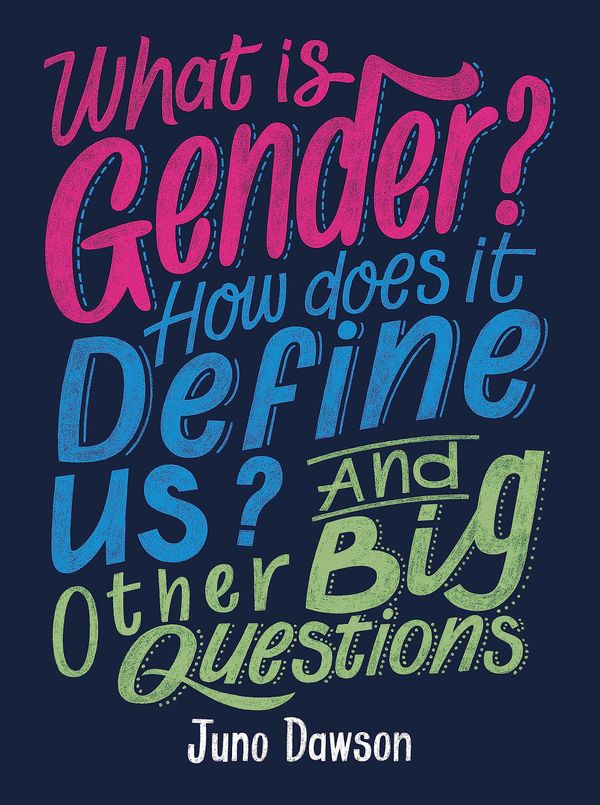 What Is Gender How Does It Define Us And Other Big Questions Book Cover