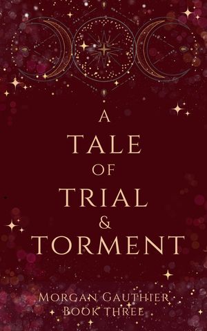 A Tale of Trial & Torment