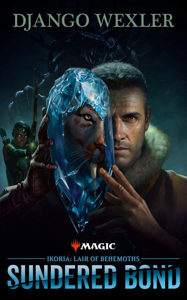 Ikoria: Lair of Behemoths - Sundered Bond Book Cover