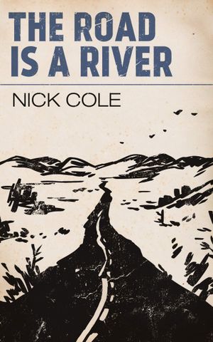 The Road is a River