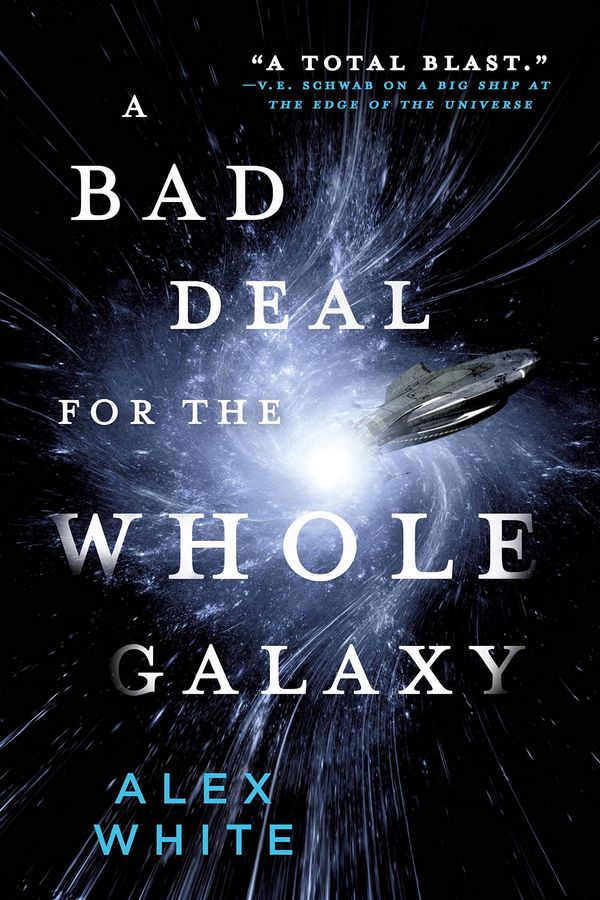 A Bad Deal for the Whole Galaxy cover