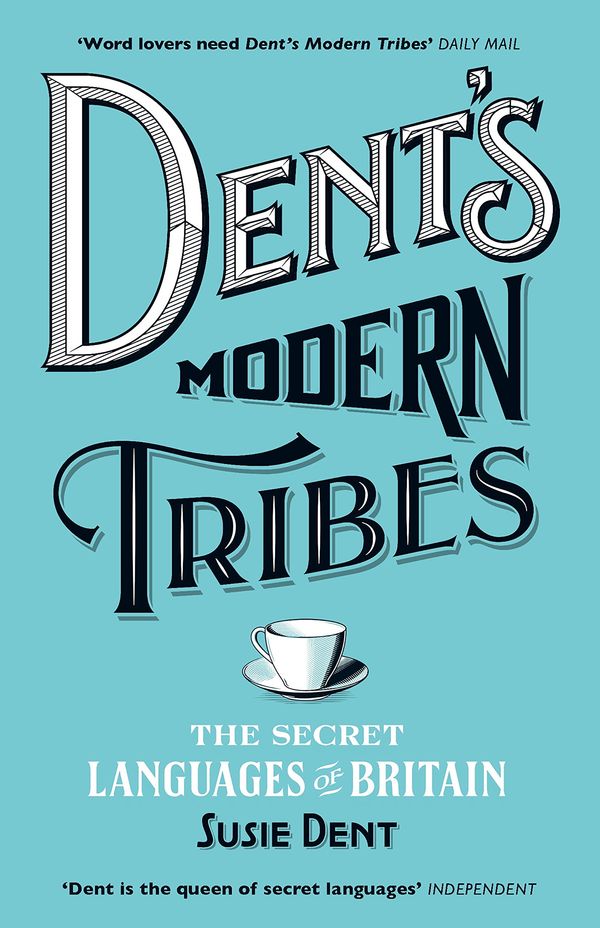 Dent's Modern Tribes Book Cover