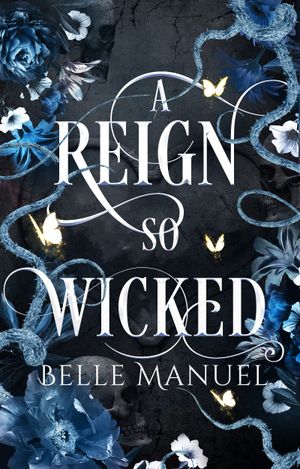 A Reign so Wicked