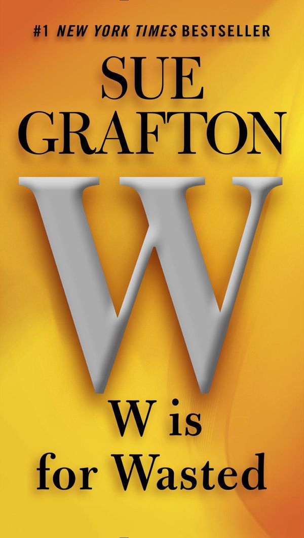 "W" is for Wasted Book Cover
