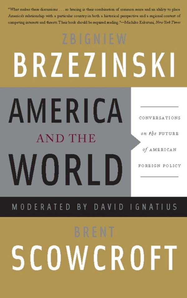 America and the World: Conversations on the Future of American Foreign Policy Book Cover