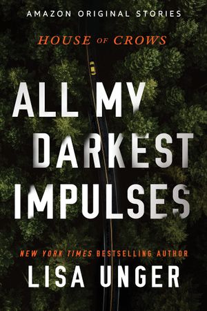 All My Darkest Impulses