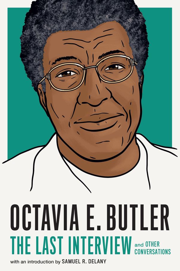 Octavia E. Butler: The Last Interview Book Cover