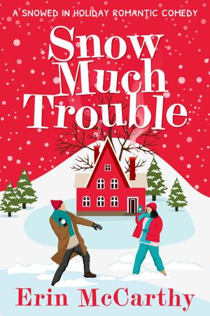 Snow Much Trouble