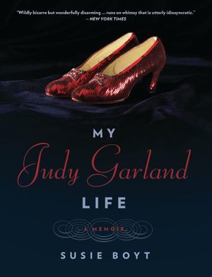 My Judy Garland Life