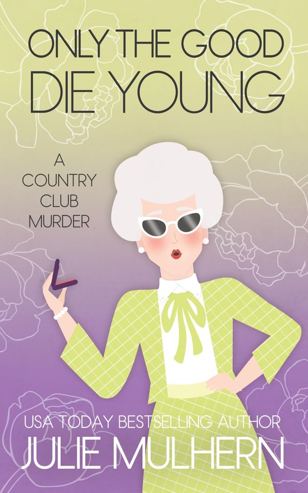 Only the Good Die Young Book Cover