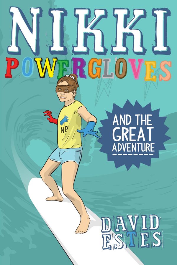 Nikki Powergloves and the Great Adventure Book Cover