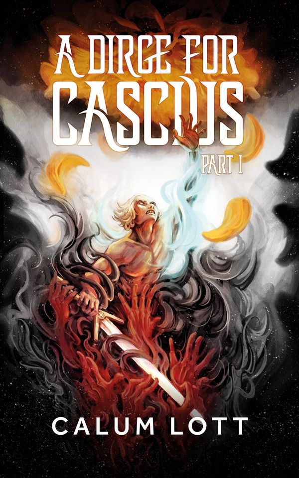A Dirge For Cascius: Part I cover