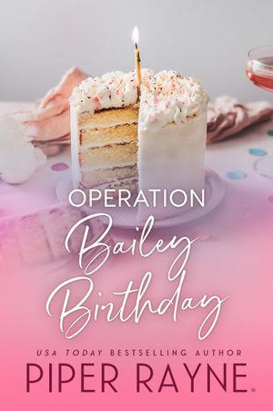 Operation Bailey Birthday