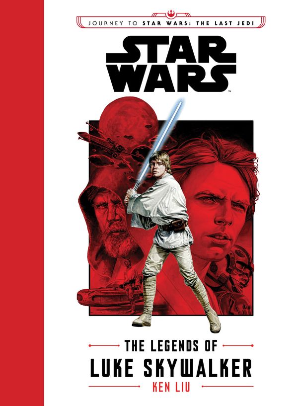 Journey to Star Wars The Last Jedi: The Legends of Luke Skywalker Book Cover