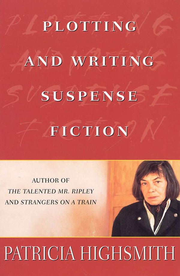 Plotting and Writing Suspense Fiction Book Cover