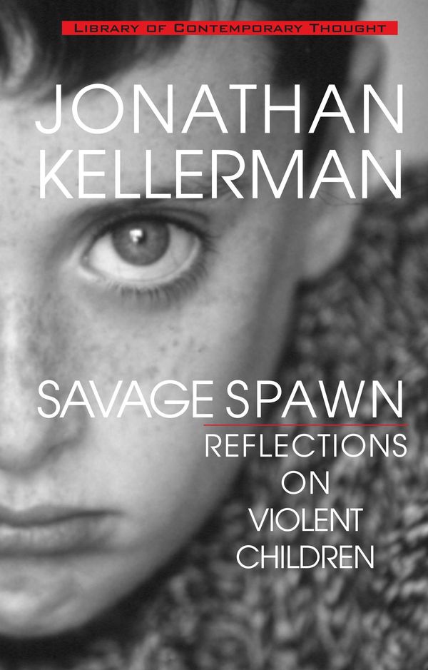 Savage Spawn: Reflections on Violent Children Book Cover