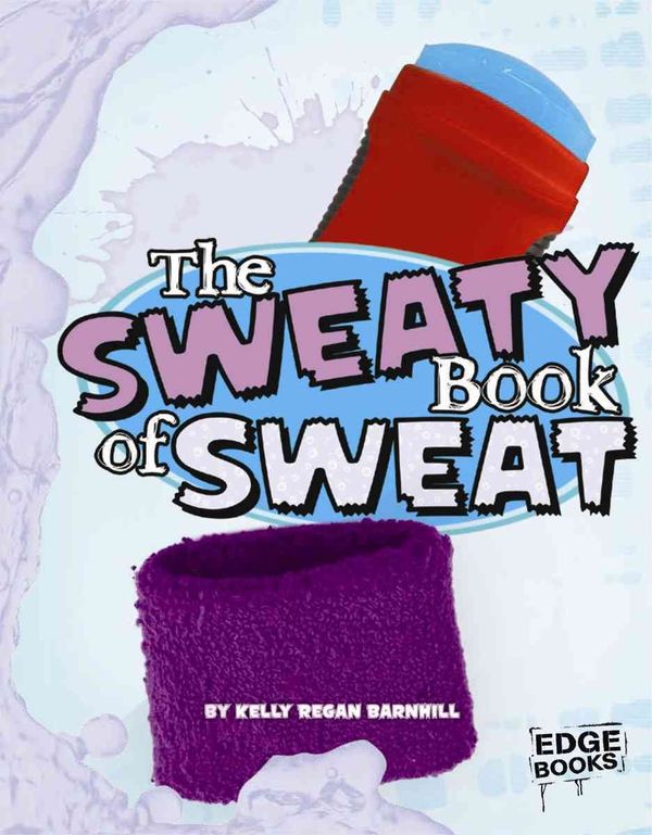 The Sweaty Book of Sweat Book Cover