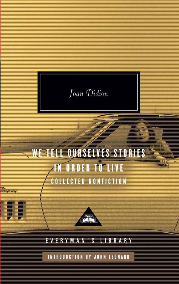 We Tell Ourselves Stories in Order to Live Book Cover