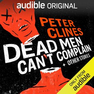 Dead Men Can't Complain and Other Stories