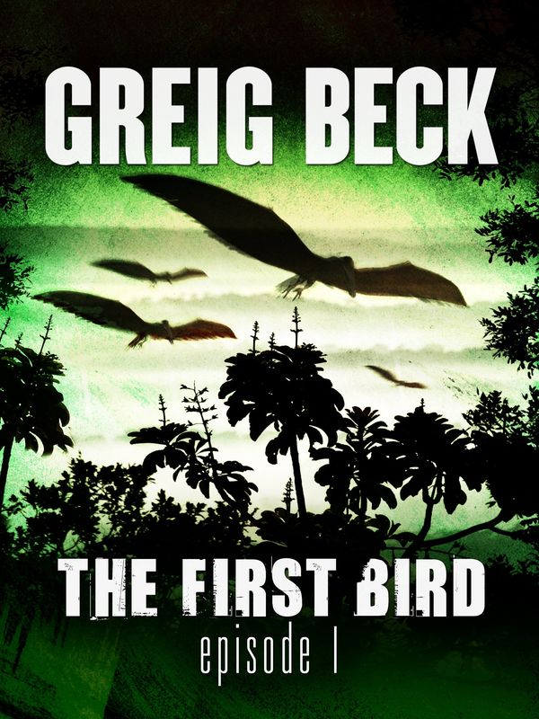 The First Bird: Episode 1 Book Cover
