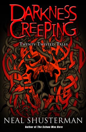 Darkness Creeping: Twenty Twisted Tales