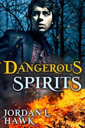 Dangerous Spirits