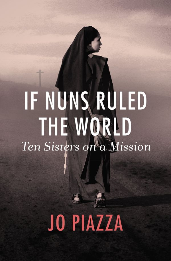 If Nuns Ruled the World Book Cover