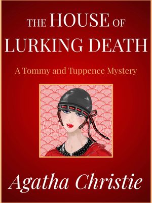 The House of Lurking Death