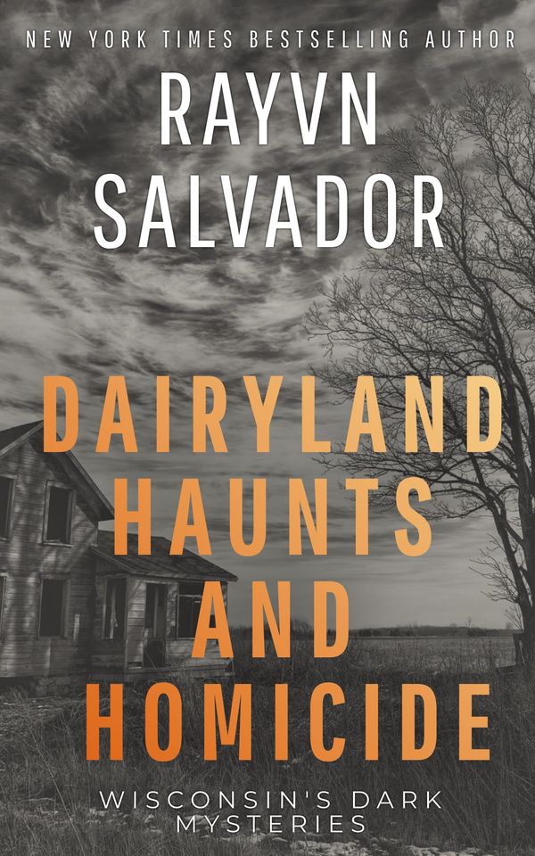 Dairyland Haunts and Homicide cover