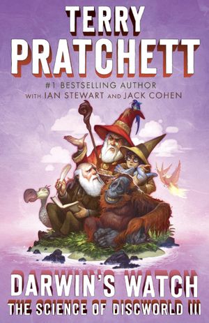 Darwin's Watch: The Science of Discworld III