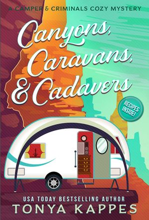 Canyons, Caravans, & Cadavers