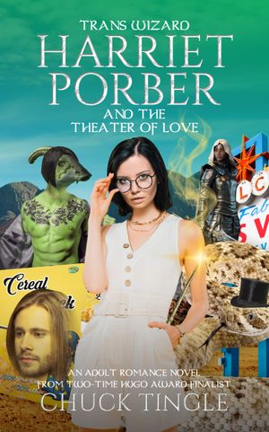 Trans Wizard Harriet Porber And The Theater Of Love