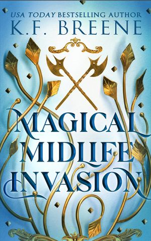 Magical Midlife Invasion
