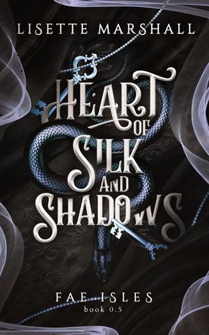 Heart of Silk and Shadows
