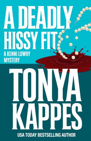 A Deadly Hissy Fit