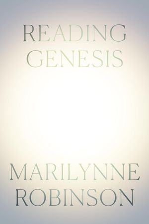 Recent book by Marilynne Robinson